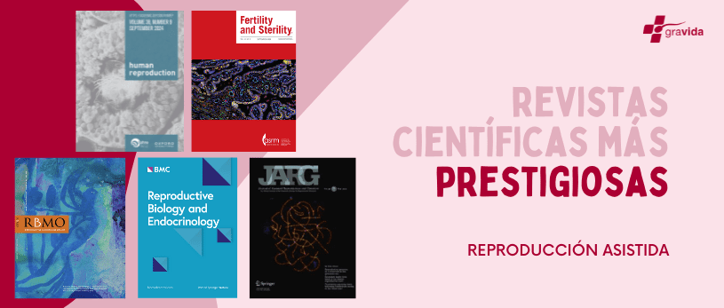 Portadas de las 5 revistas cientificas más prestigiosas en el ámbito de la reproducción asistida
